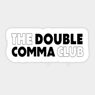 The Double Comma Club transparent Sticker